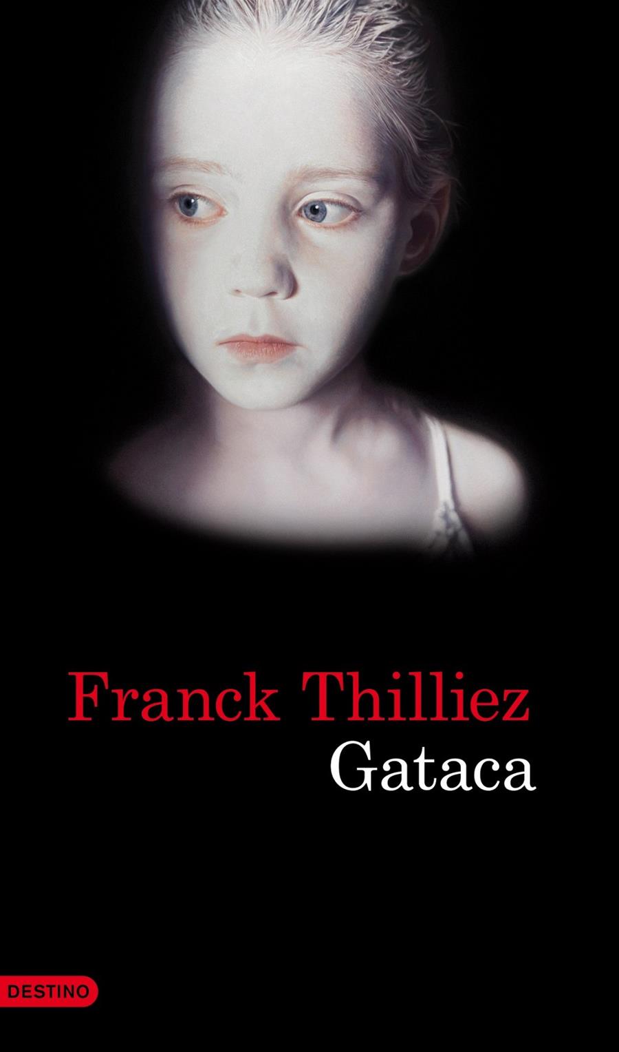 GATACA | 9788423345816 | THILLIEZ, FRANCK | Llibreria Online de Tremp