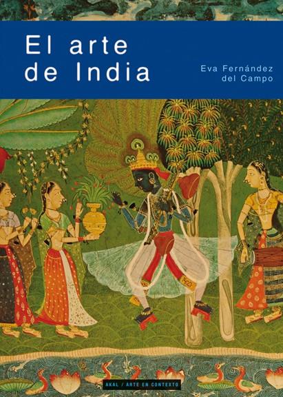 ARTE DE INDIA, EL | 9788446026761 | FERNÁNDEZ DEL CAMPO, EVA | Llibreria Online de Tremp