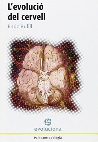 EVOLUCIÓ DEL CERVELL, L' | 9788423207435 | BUFILL, ENRIC | Llibreria Online de Tremp