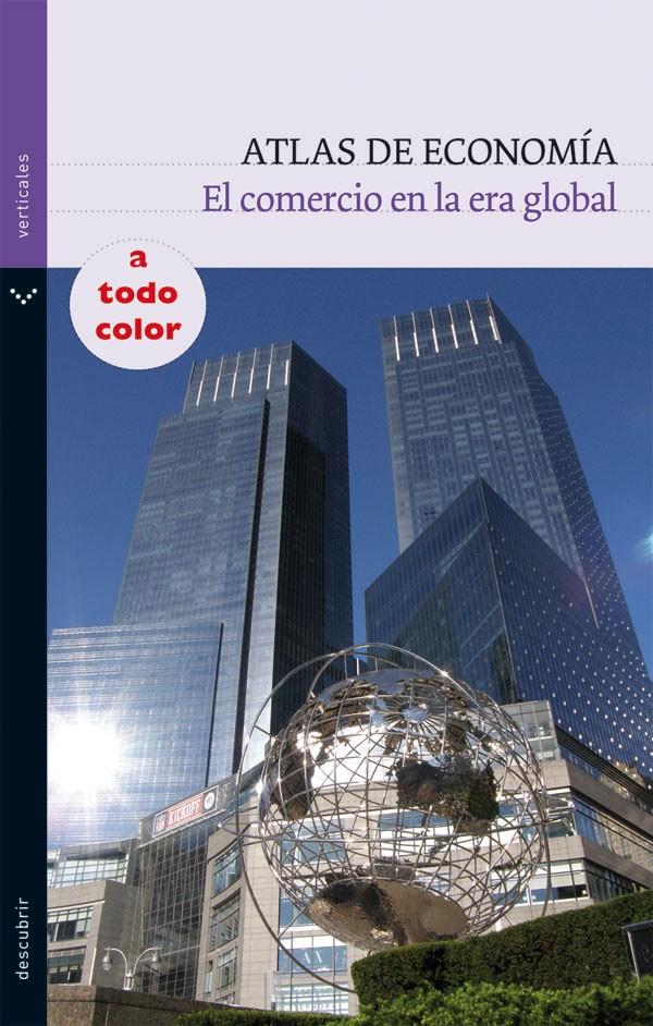 ATLAS DE ECONOMIA EL COMERCIO EN LA ERA GLOBAL | 9788434236134 | Llibreria Online de Tremp