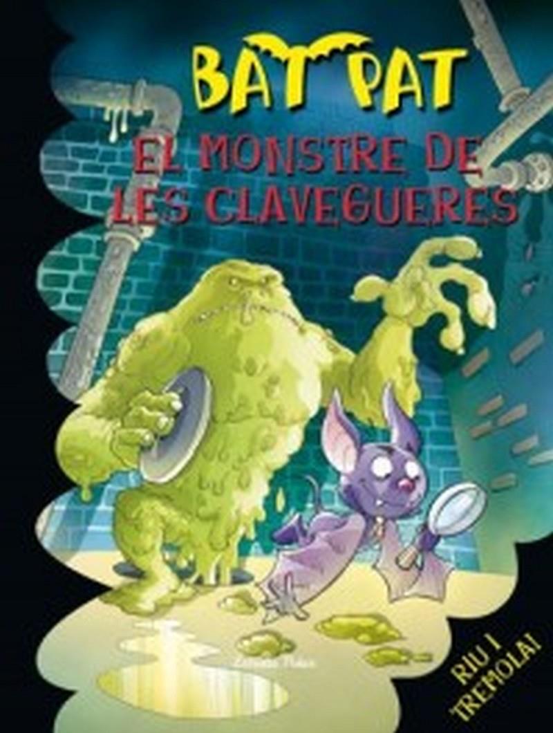 BAT PAT 5: MONSTRE DE LES CLAVEGUERES, EL | 9788492790586 | BAT PAT | Llibreria Online de Tremp