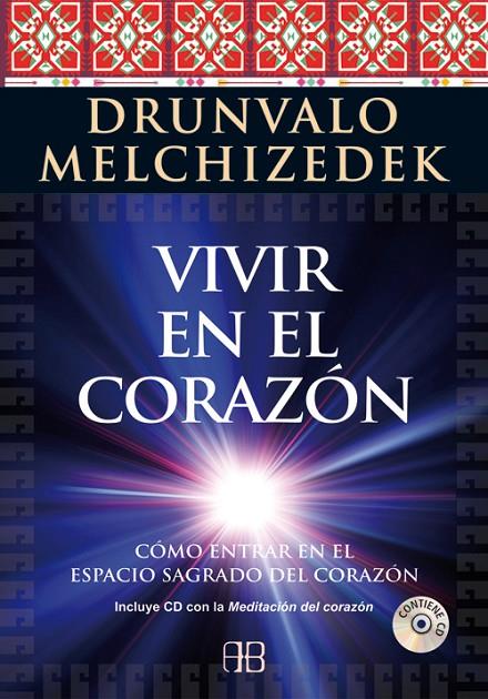 VIVIR EN EL CORAZÓN | 9788415292289 | MELCHIZEDEK, DRUNVALO | Llibreria Online de Tremp