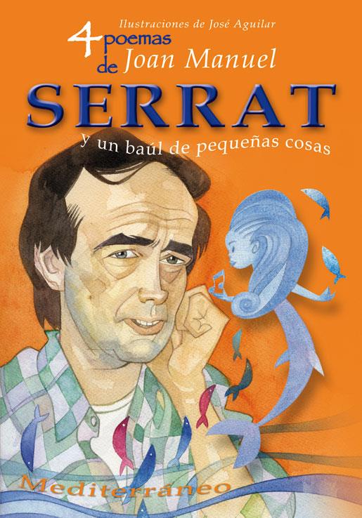 4 POEMAS DE JOAN MANUEL SERRAT Y UN BAUL DE PEQUEÑAS COSAS | 9788493572723 | SERRAT, JOAN MANUEL (1943- ) | Llibreria Online de Tremp