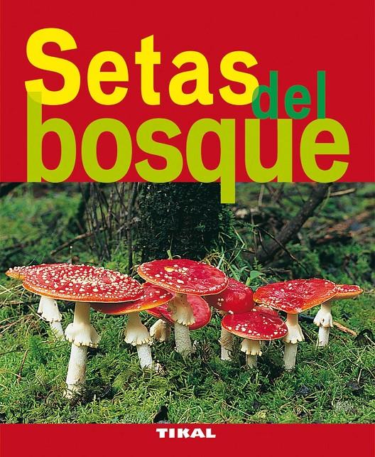 SETAS DEL BOSQUE | 9788492678778 | Llibreria Online de Tremp