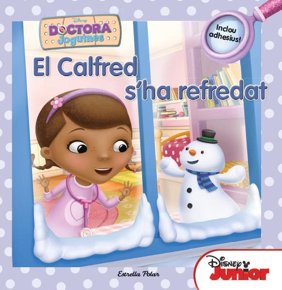 DOCTORA JOGUINES. EL CALFRED S'HA REFREDAT | 9788490573334 | DIVERSOS AUTORS | Llibreria Online de Tremp