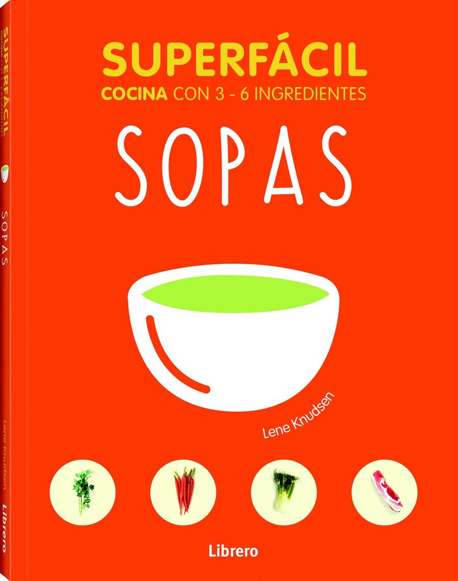 SUPERFÁCIL SOPAS | 9789089988485 | LANE KRUDSEN | Llibreria Online de Tremp