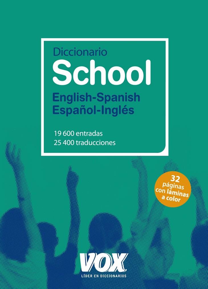 DICCIONARIO SCHOOL ENGLISH-SPANISH / ESPAÑOL-INGLÉS | 9788499740294 | Llibreria Online de Tremp