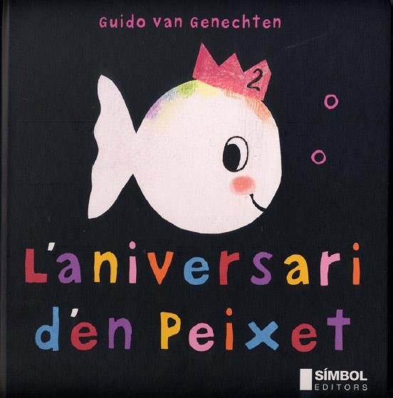 ANIVERSARI D'EN PEIXET, L' | 9788495987280 | VAN GENECHTEN, GUIDO