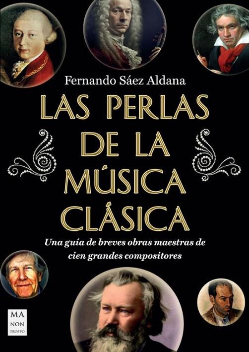 LAS PERLAS DE LA MÚSICA CLÁSICA | 9788418703898 | SÁEZ ALDANA, FERNANDO | Llibreria Online de Tremp