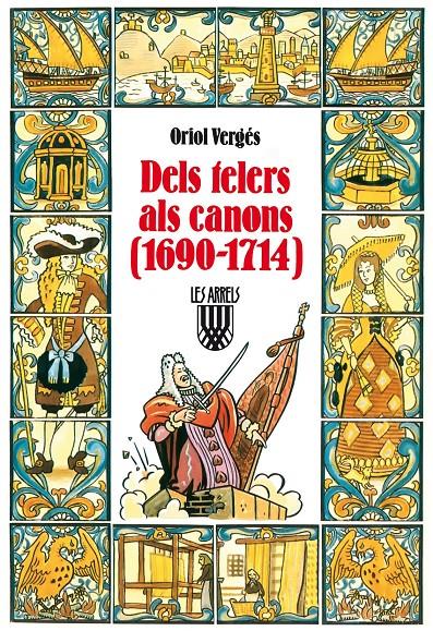 DELS TELERS ALS CANONS 1690-1714 | 9788472029972 | ORIOL VERGES | Llibreria Online de Tremp