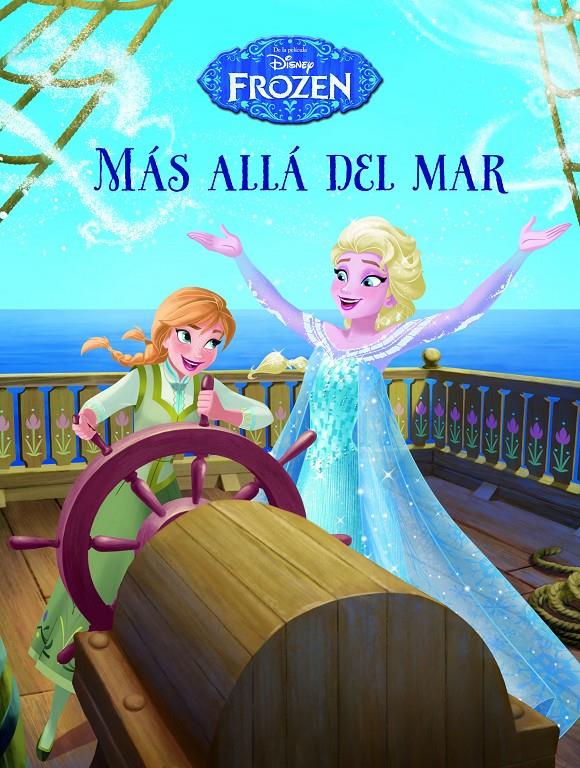 FROZEN. MÁS ALLÁ DEL MAR | 9788499516639 | DISNEY | Llibreria Online de Tremp