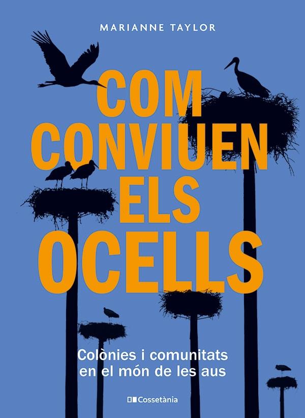 COM CONVIUEN ELS OCELLS | 9788413563442 | TAYLOR, MARIANNE | Llibreria Online de Tremp