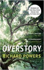 THE OVERSTORY | 9781784708245 | RICHARD POWERS | Llibreria Online de Tremp