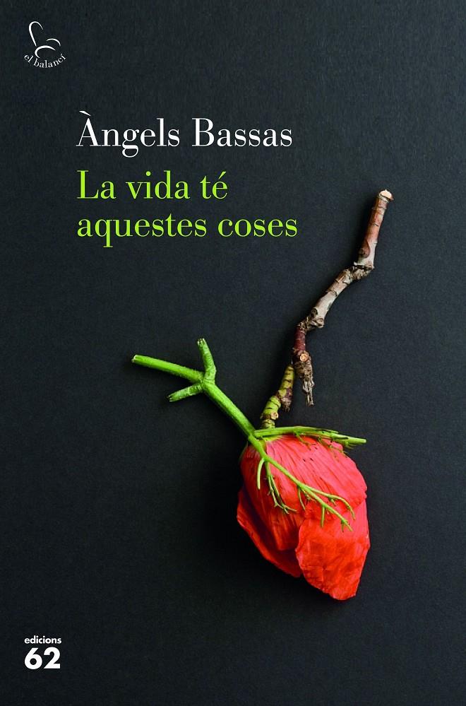 LA VIDA TÉ AQUESTES COSES | 9788429777154 | BASSAS GIRONÈS, ÀNGELS | Llibreria Online de Tremp