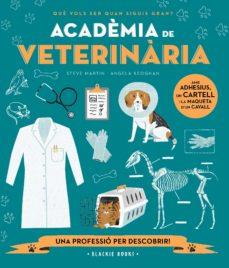 ACADÈMIA DE VETERINÀRIA | 9788418733697 | MARTIN, STEVE/KEOGHAN, ANGELA | Llibreria Online de Tremp