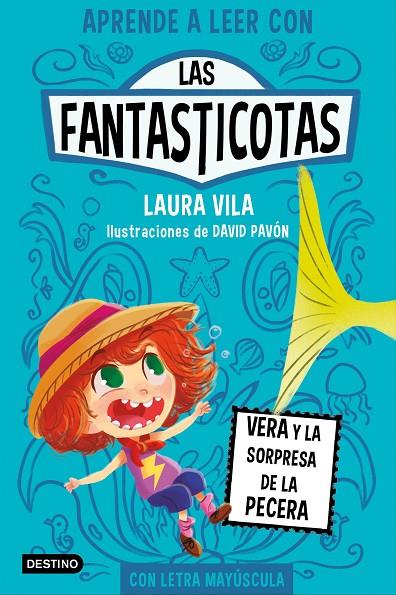 APRENDE A LEER CON LAS FANTASTICOTAS 1. VERA Y LA SORPRESA DE LA PECERA | 9788408267140 | VILA, LAURA | Llibreria Online de Tremp