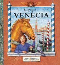 EUGENIA A VENECIA | 9788495040398 | BJORK, CHRISTINA-ERIKSSON, INGA-KARIN | Llibreria Online de Tremp