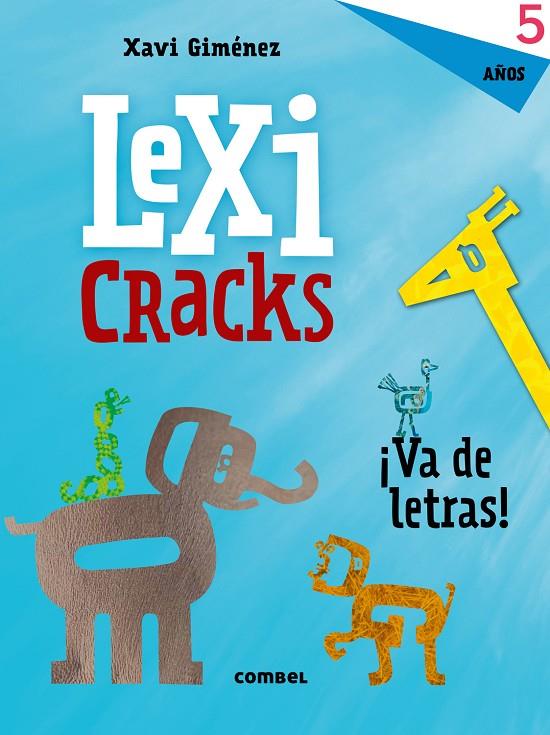 LEXICRACKS. EJERCICIOS DE ESCRITURA Y LENGUAJE 5 AÑOS | 9788491011620 | GIMÉNEZ BUENO, XAVIER MANEL | Llibreria Online de Tremp