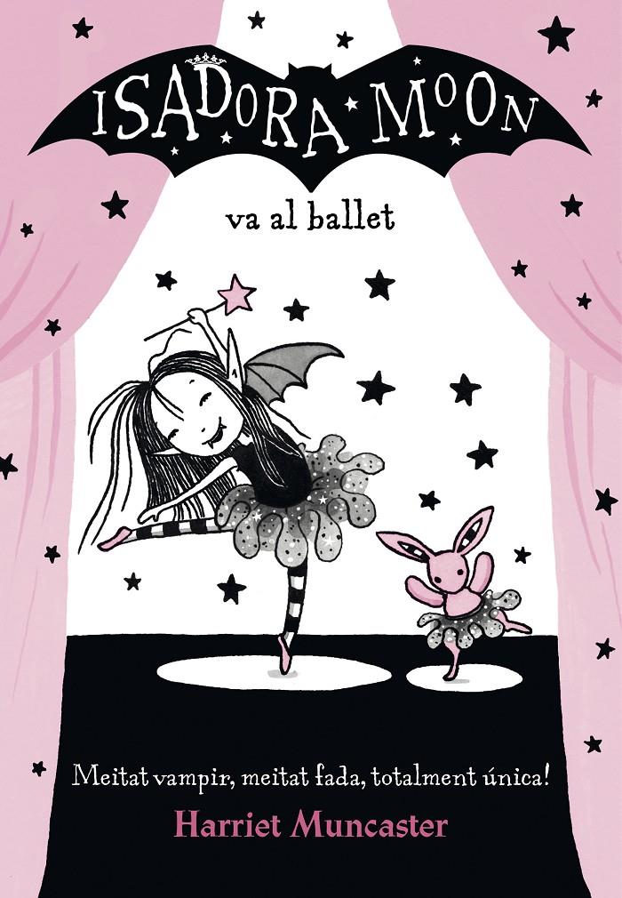 LA ISADORA MOON VA AL BALLET (LA ISADORA MOON) | 9788420487441 | HARRIET MUNCASTER | Llibreria Online de Tremp