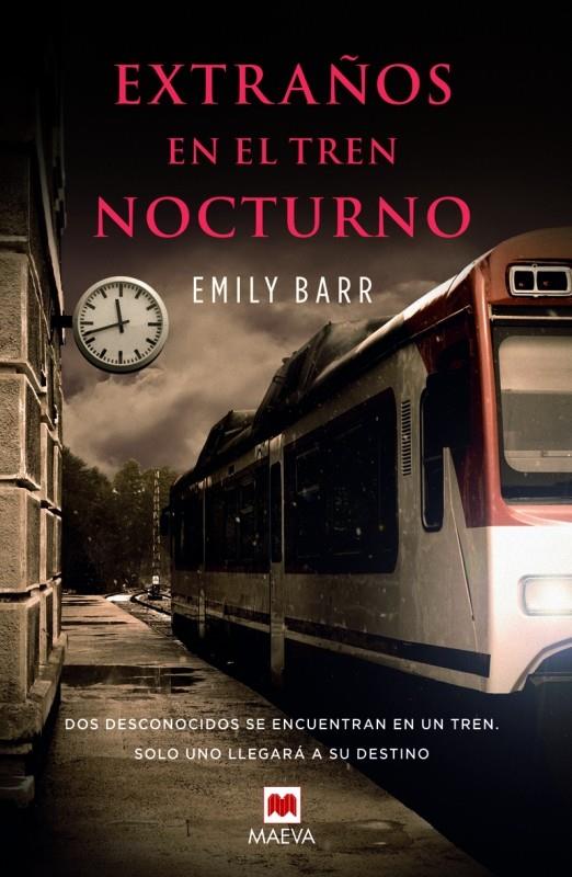 EXTRAÑOS EN EL TREN NOCTURNO | 9788415893400 | BARR, EMILY | Llibreria Online de Tremp