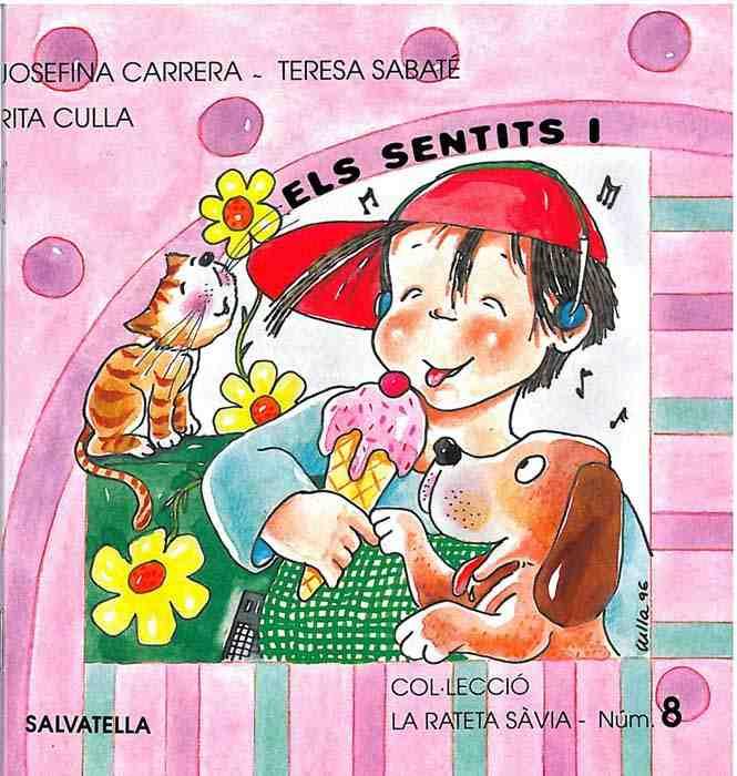 SENTITS, ELS (RATETA SAVIA PAL) | 9788472108721 | CARRERA, JOSEFINA I ALTRES | Llibreria Online de Tremp