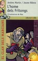 HOME DELS FRITONGS, L' | 9788466102292 | MARTIN, ANDREU; RIBERA, JAUME | Llibreria Online de Tremp