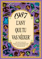 1987 : L'ANY QUE TU VAS NEIXER | 9788489589605 | COLLADO BASCOMPTE, ROSA | Llibreria Online de Tremp