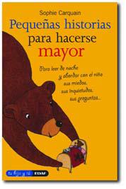 PEQUEÑAS HISTORIAS PARA HACERSE MAYOR | 9788441417656 | CAEQUAIN, SOPHIE | Llibreria Online de Tremp