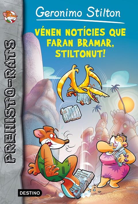 VÉNEN NOTÍCIES QUE FARAN BRAMAR, STILTONUT! | 9788490578247 | GERONIMO STILTON | Llibreria Online de Tremp