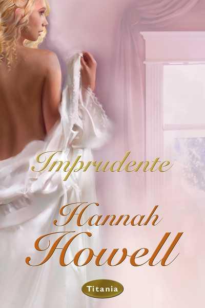 IMPRUDENTE | 9788496711969 | HOWELL, HANNAH | Llibreria Online de Tremp