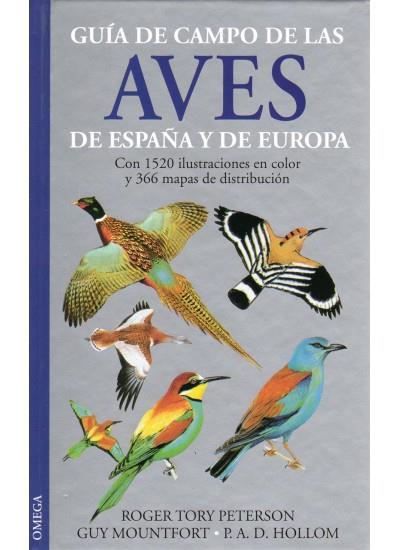 GUIA DE CAMPO DE LAS AVES DE ESPAÑA Y EUROPA | 9788428210331 | PETERSON, ROGER TORY | Llibreria Online de Tremp