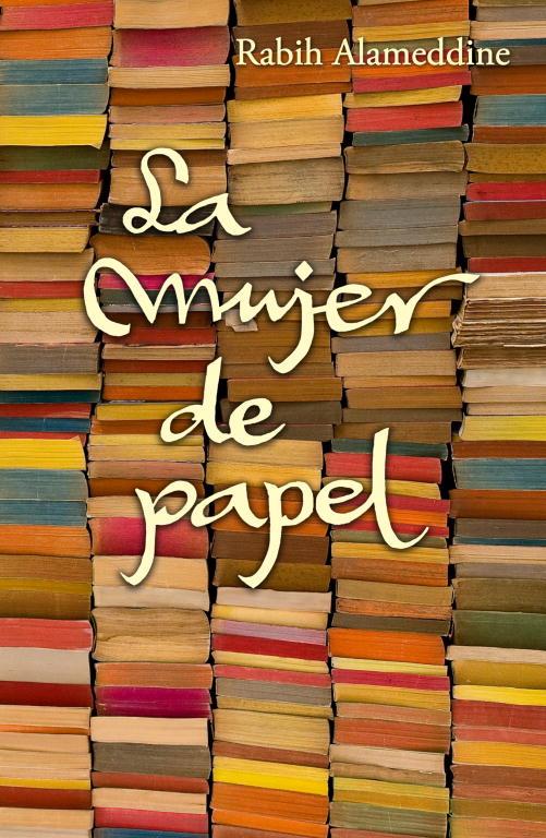 MUJER DE PAPEL, LA | 9788426420725 | ALAMEDDINE,RABIH | Llibreria Online de Tremp