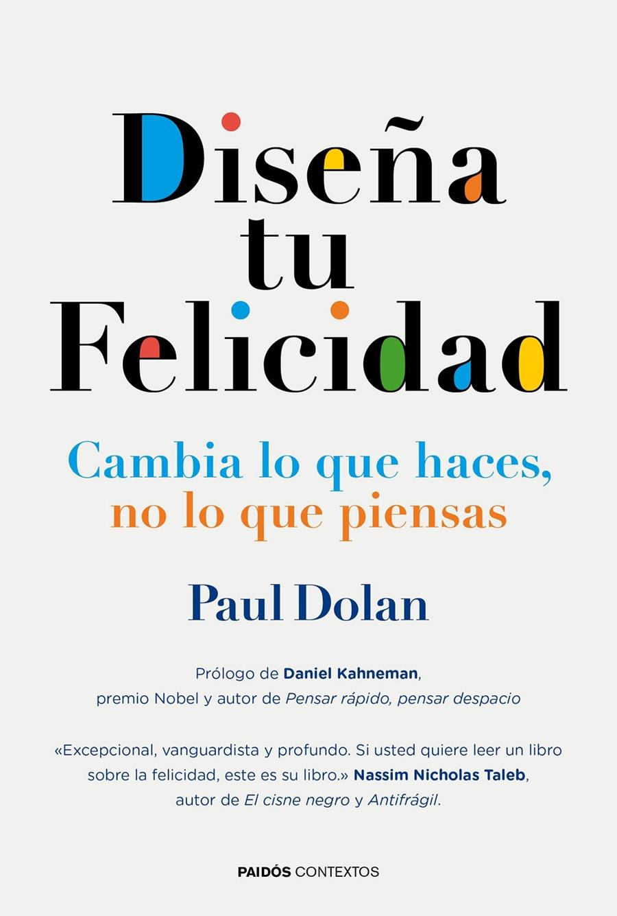 DISEÑA TU FELICIDAD | 9788449331473 | PAUL DOLAN | Llibreria Online de Tremp