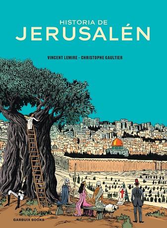 HISTORIA DE JERUSALÉN | 9788419393241 | LEMIRE, VINCENT/GAULTIER, CHRISTOPHE | Llibreria Online de Tremp