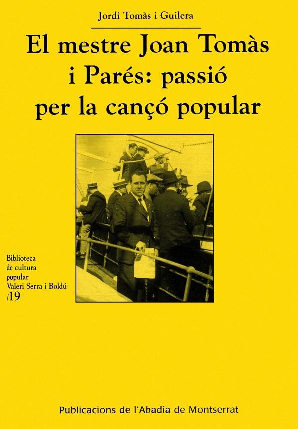 EL MESTRE JOAN TOMAS I PARES : PASSIO PER LA CANÇO POPULAR | 9788478260768 | TOMAS I GUILERA, JORDI (1971- ) | Llibreria Online de Tremp