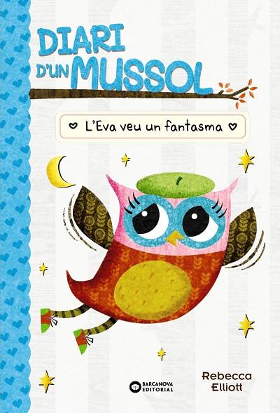 DIARI D'UN MUSSOL. L'EVA VEU UN FANTASMA | 9788448959883 | ELLIOT, REBECCA | Llibreria Online de Tremp