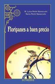 FLORIPANES A BUEN PRECIO | 9788480637176 | PENIN NAVACUES, M.LUISA; PENIN NAVACUES, NURIA | Llibreria Online de Tremp