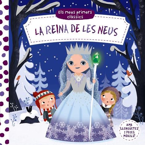 ELS MEUS PRIMERS CLÀSSICS. LA REINA DE LES NEUS | 9788499063157 | VV AA | Llibreria Online de Tremp