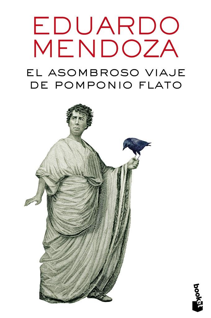 EL ASOMBROSO VIAJE DE POMPONIO FLATO | 9788432229435 | EDUARDO MENDOZA | Llibreria Online de Tremp