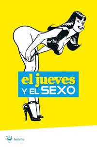 JUEVES Y EL SEXO, EL | 9788479014766 | EL JUEVES | Llibreria Online de Tremp