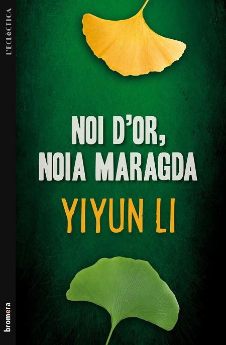 NOI D'OR, NOIA MARAGDA | 9788498249095 | LI, YIYUN | Llibreria Online de Tremp