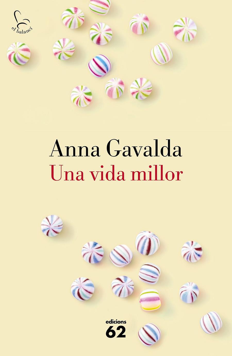 UNA VIDA MILLOR | 9788429775495 | ANNA GAVALDA | Llibreria Online de Tremp