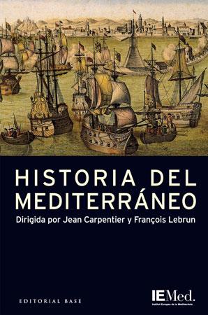 HISTORIA DEL MEDITERRANEO | 9788485031894 | CARPENTIER, JEAN | Llibreria Online de Tremp