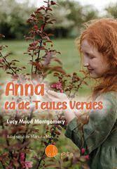 ANNA, LA DE TEULES VERDES | 9788412391268 | LUCY MAUD MONTGOMERY/MARIONA MAS | Llibreria Online de Tremp