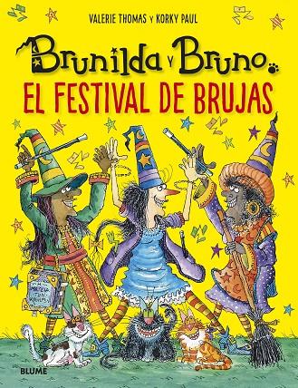 BRUNILDA Y BRUNO. FESTIVAL DE BRUJAS | 9788419499394 | THOMAS, VALERIE/KORKY, PAUL | Llibreria Online de Tremp