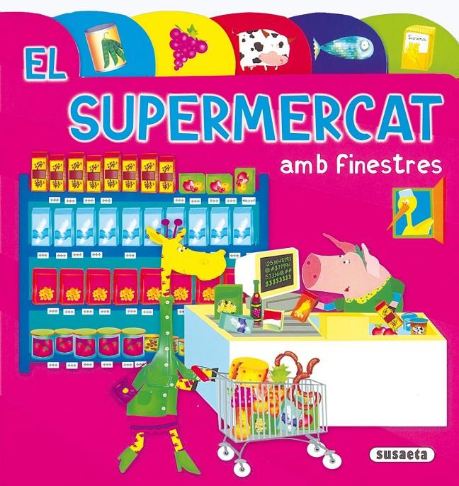 SUPERMERCAT AMB FINESTRES, EL | 9788430549238 | VV.AA | Llibreria Online de Tremp