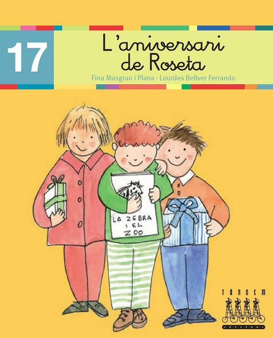 L´ANIVERSARI DE LA ROSETA (17) | 9788481316926 | MASGRAU I PLANA, FINA ; BELLVER FERRANDO, LOURDES | Llibreria Online de Tremp