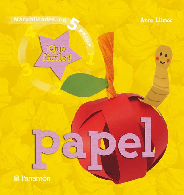 MANUALIDADES EN 5 PASOS DE PAPEL | 9788434227699 | Llibreria Online de Tremp