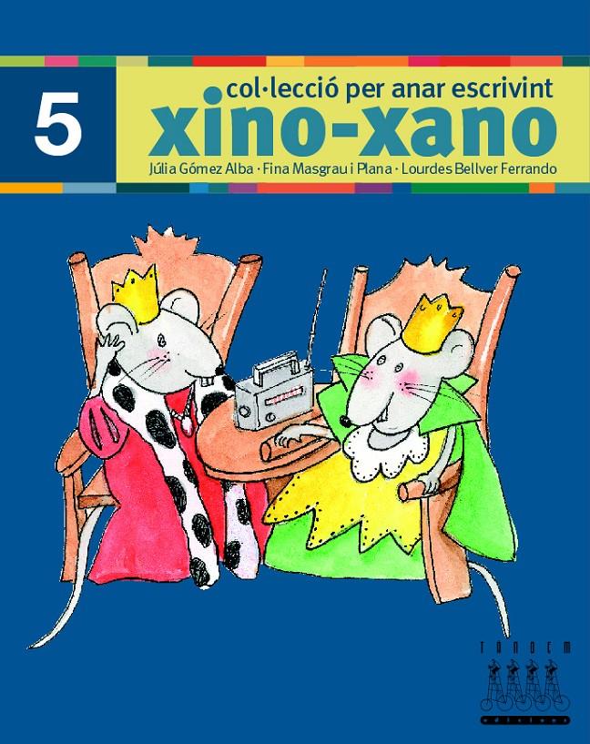 XINO-XANO ESCRIPTURA 5 | 9788481317008 | GOMEZ, JULIA: MASGRAU, FINA; BELLVER, LOURDES | Llibreria Online de Tremp