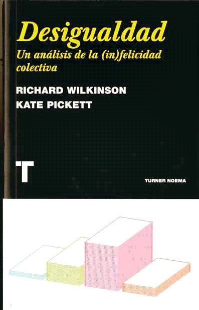 DESIGUALDAD | 9788475069180 | WILKINSON, RICHARD/PICKETT, KATE | Llibreria Online de Tremp